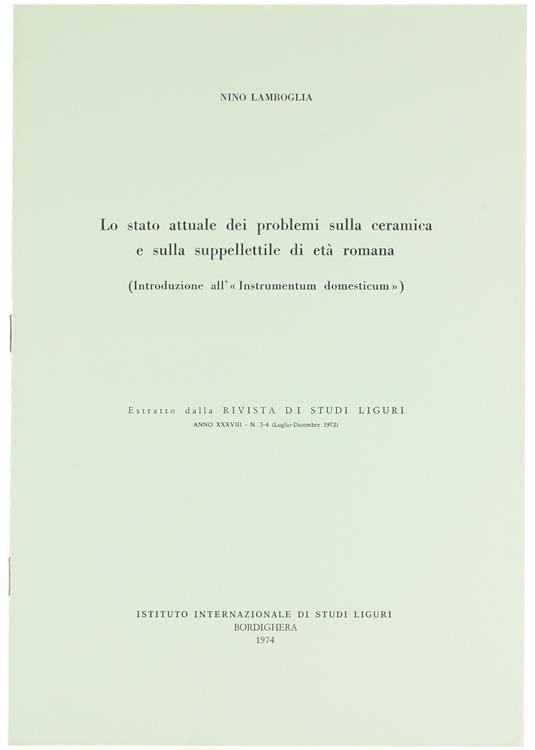 Lo Stato Attuale Dei Problemi Sulla Ceramica E Sulla Suppellettile Di Età Romana (Introduzione All'"Instrumentum Domesticum")- - Lamboglia Nino - copertina