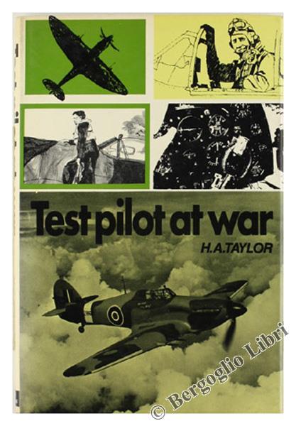 Test Pilot At War. [First Edition + As New] - Taylor H.A - copertina