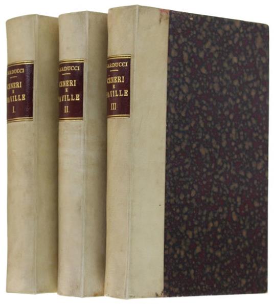 Ceneri E Faville. Serie Prima (1859-1870) - Serie Seconda (1871-1876) - Serie Terza (1877-1901) - Giosuè Carducci - copertina