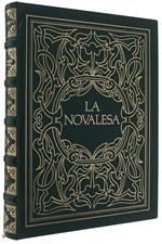 La Novalesa. Vicende Storiche Della Grande Abbazia E Del Piemonte Narrate Dal Chronicon Novaliciense Sec.Xi E Completate Dal Waltharius Poema Germanico Del Sec X