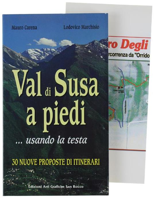 Val Di Susa A Piedi… Usando La Testa. 30 Nuove Proposte Di Itinerari - copertina