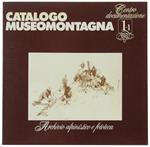 Catalogo Museomontagna. 1-1: Centro Documentazione. Archivio Alpinistico, Fototeca E Collezioni Diverse