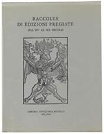 Raccolta Di Edizioni Pregiate Dal Xv Al Xx Secolo