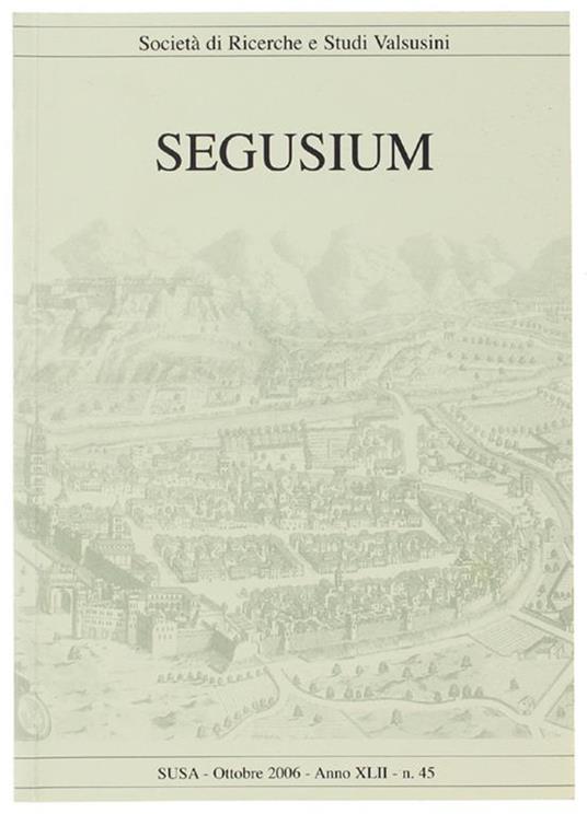 Segusium. N. 45 Ottobre 2006 - copertina