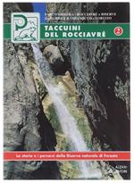Taccuini Del Rocciavrè 2 - La Storia E I Percorsi Della Riserva Naturale Di Foresto