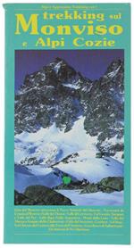 Alpi E Appennino Trekking. Con I Trekking Sul Monviso E Alpi Cozie