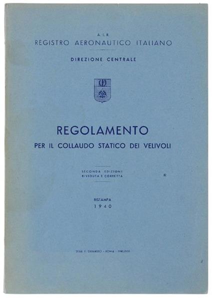 Regolamento Per Il Collaudo Statico Dei Velivoli. Seconda Edizione - copertina