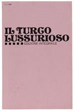 Il Turco Lussurioso. Edizione Integrale