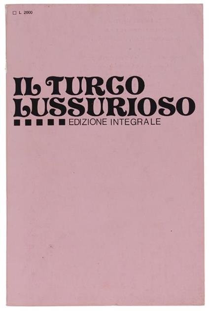Il Turco Lussurioso. Edizione Integrale - copertina