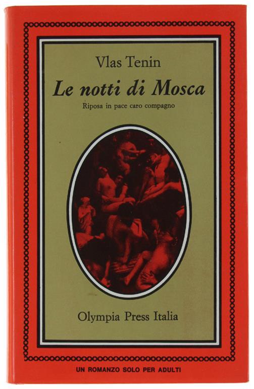 Le Notti Di Mosca. Riposa In Pace Caro Compagno. [Edizione Rilegata] - Tenin Vlas - copertina