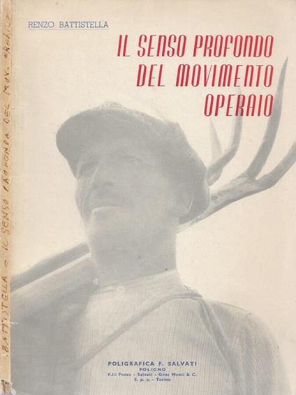 Il senso profondo del movimento operaio - Renzo Battistella - copertina