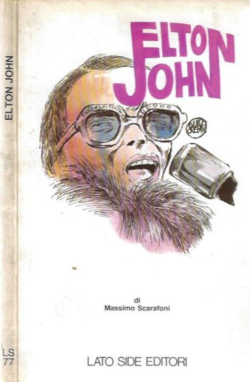 Elton John - Massimo Scarafia - copertina