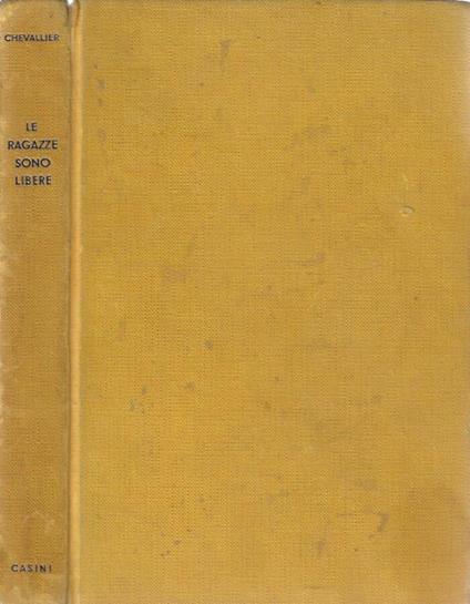 Le ragazze sono libere - Gabriel Chevallier - copertina