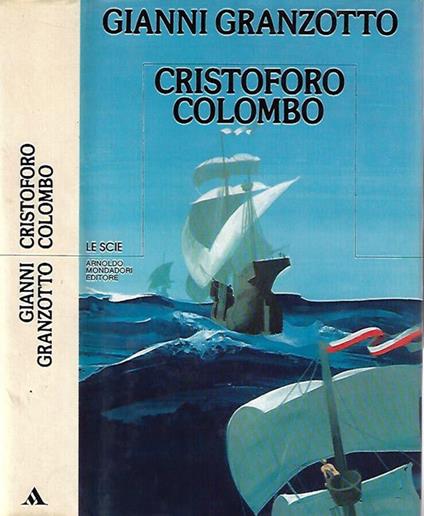 Cristoforo Colombo - Gianni Granzotto - copertina