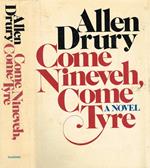 Come nineveh, come tyre