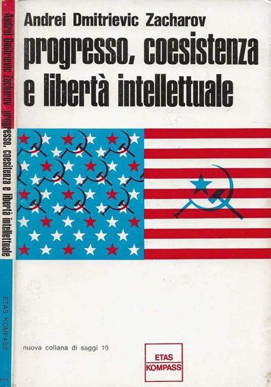 Progresso, coesistenza e libertà intellettuale - Andrej Sacharov - copertina