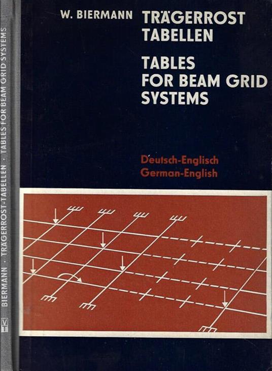 Tragerrost Tabellen - Tables For Beam Grid Systems - G. Biermann - copertina