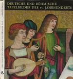 Deutsche und Bohmische tafelbilder des 15. Jahrhunderts. (Museum der Bildenden Kunste Budapest. Christliches Museum Esztergom)