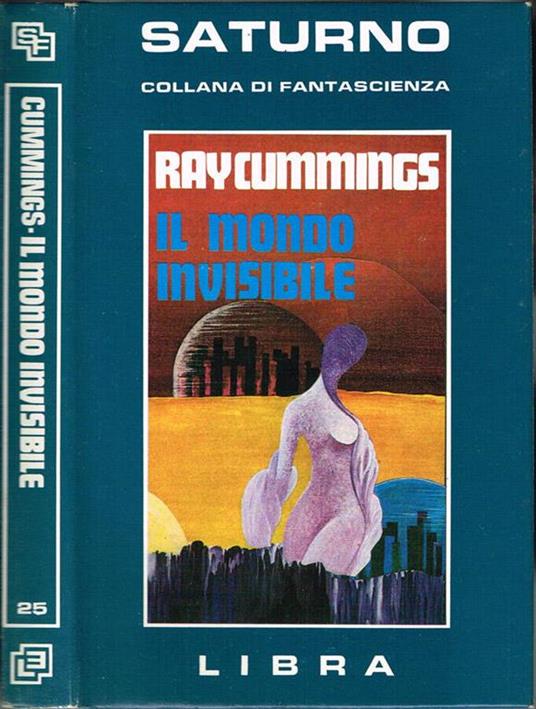Il mondo invisibile - Ray Cummings - copertina