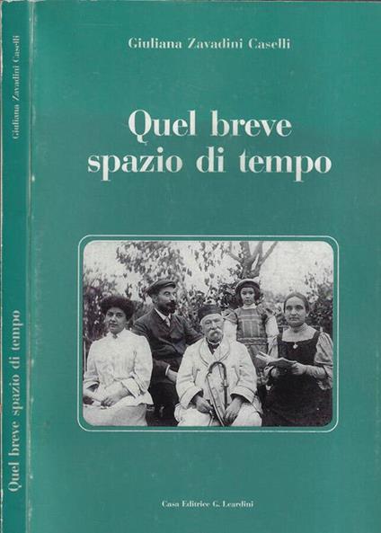 Quel breve spazio di tempo - Giuliana Zavadini Caselli - copertina