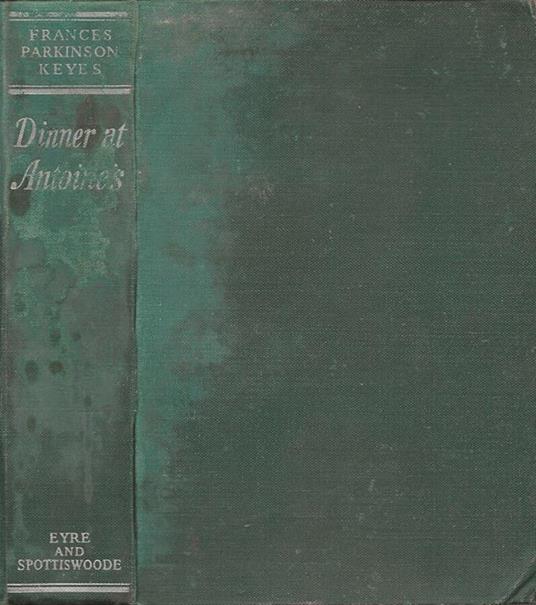 Dinner at Antoine's - Frances Parkinson Keyes - copertina