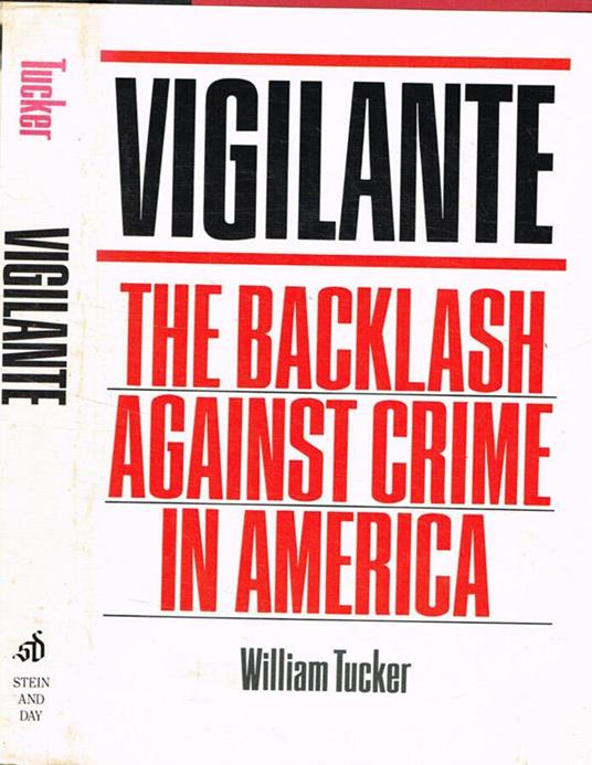 Vigilante. The backlash against crime in America - copertina