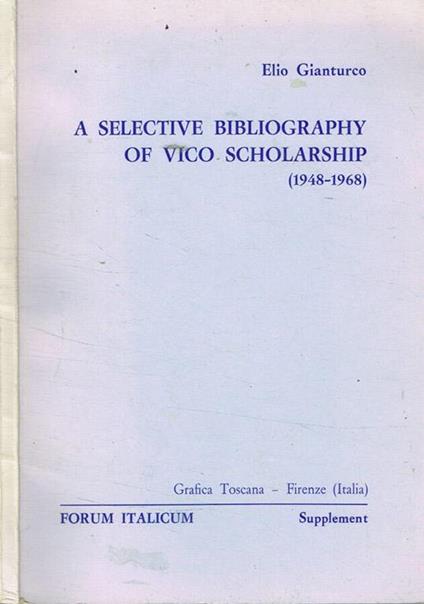 A selective bibliography of vico scholarship 1948-1968 - Elio Gianturco - copertina