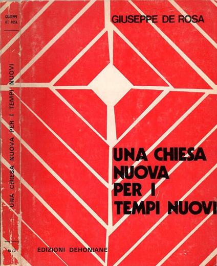 Una Chiesa nuova per i tempi nuovi - Giuseppe De Rosa - copertina
