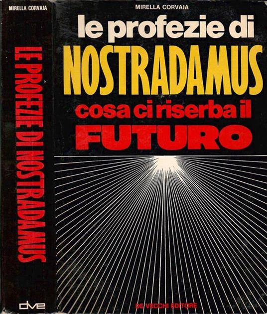 Le profezie di Nostradamus - Mirella Corvaja - copertina