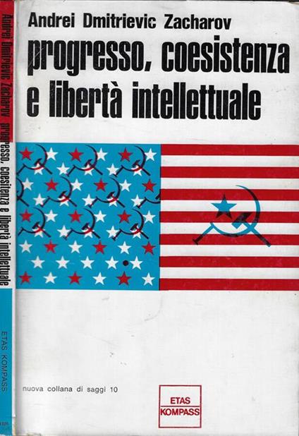 Progresso, coesistenza e libertà intellettuale - Andrej Sacharov - copertina