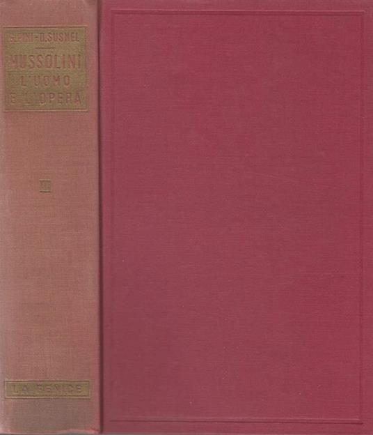 Mussolini - L'uomo e l'opera - Vol. III "Dalla dittatura all'impero (1925-1938)" - copertina