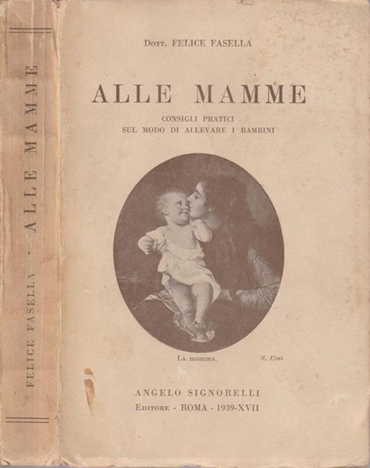Alle mamme - Felice Faiella - copertina