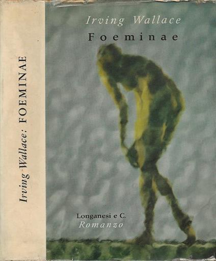 Foeminae - Irving Wallace - copertina