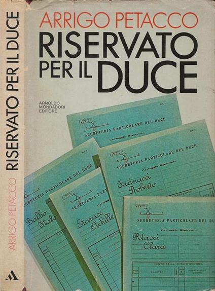 Riservato per il Duce - Arrigo Petacco - copertina
