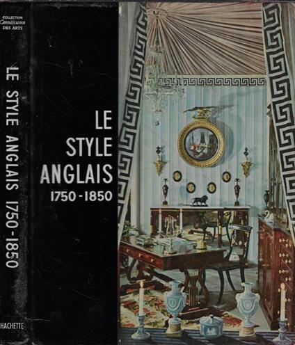 Le style anglais 1750-1850 - copertina