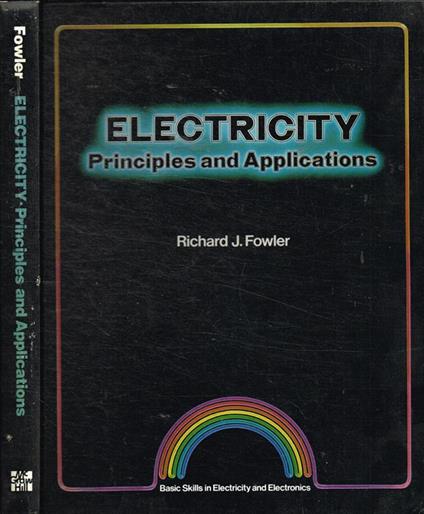 Electricity. Principles and applications - Richard Fowler - copertina