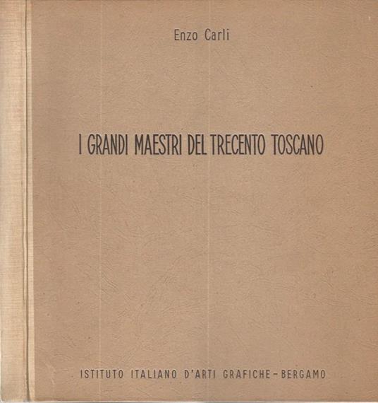 I grandi maestri del Trecento toscano - copertina