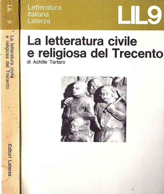 La letteratura civile e religiosa del Trcecento - Achille Tartaro - copertina