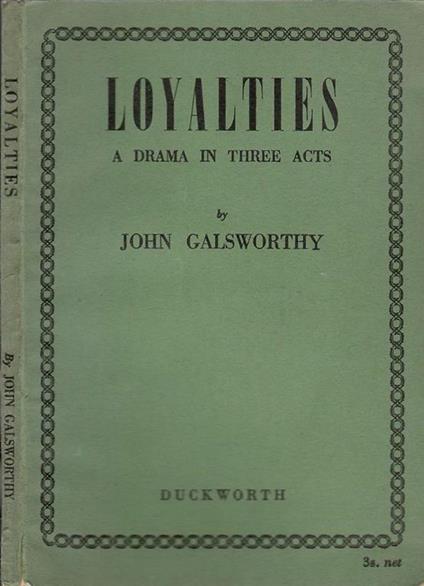 Loyalties - John Galsworthy - copertina