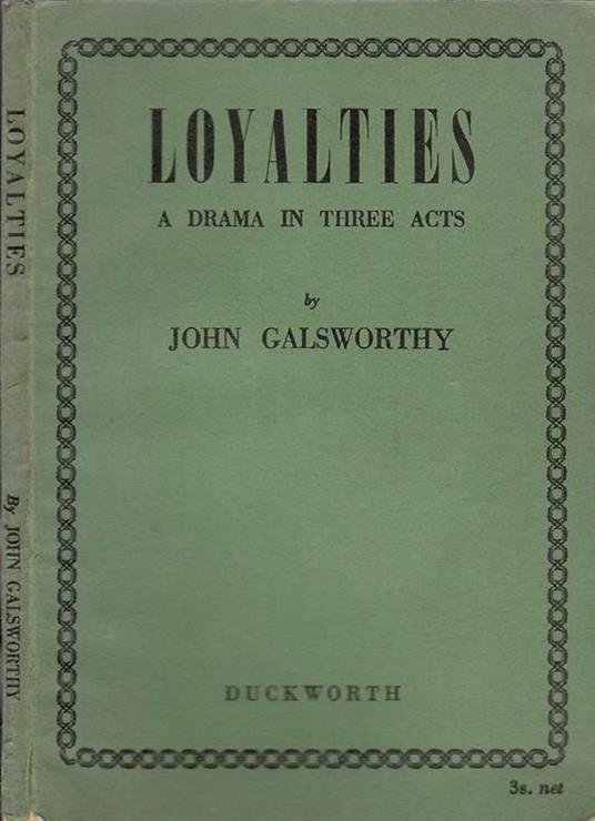 Loyalties - John Galsworthy - copertina