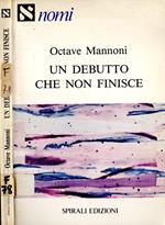 Un debutto che non finisce