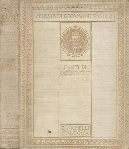 Canti di Castelvecchio - Giovanni Pascoli - copertina
