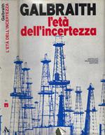 L' età dell'incertezza
