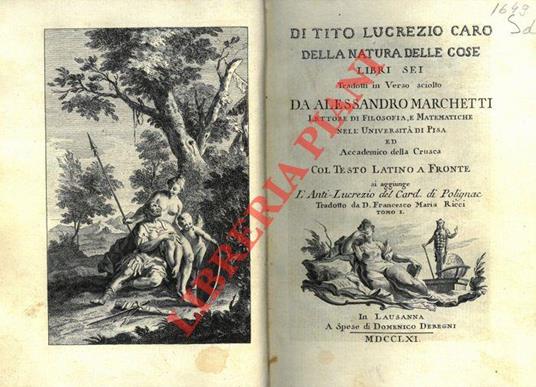 Della natura delle cose, libri sei. Tradotti in verso sciolto da Alessandro Marchetti. Col testo latino a fronte. Si aggiunge l’Anti-Lucrezio del Card. di Polignac. Tradotto da D. Francesco Maria Ricci - Tito Lucrezio Caro - copertina