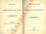 Systematik und Geschichte der Archäologie der Kunst