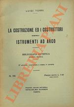 La costruzione ed i costruttori degli istrumenti ad arco. Bibliografia liutistica storico-tecnica