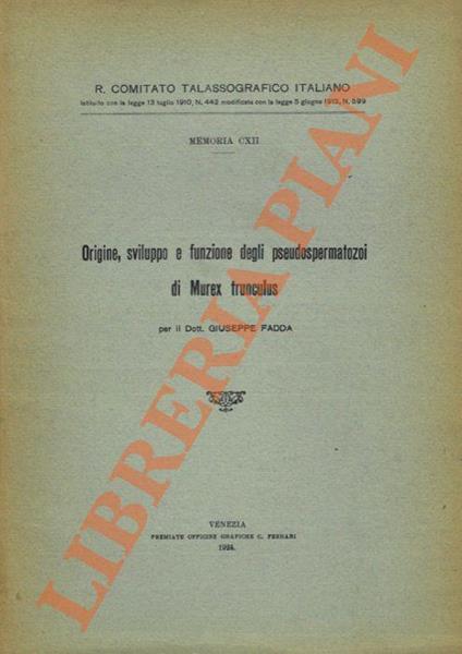 Origine, sviluppo e funzione degli pseudospermatozoi di Murex trunculus - Giuseppe Fadda - copertina