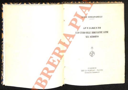 Avviamento allo studio delle abbreviature latine nel Medioevo - Luigi Schiaparelli - copertina