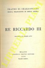 Re Riccardo III. Tragedia in cinque atti