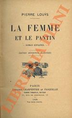 La femme et le Pantin. Roman espagnol. Edition définitive illustrée